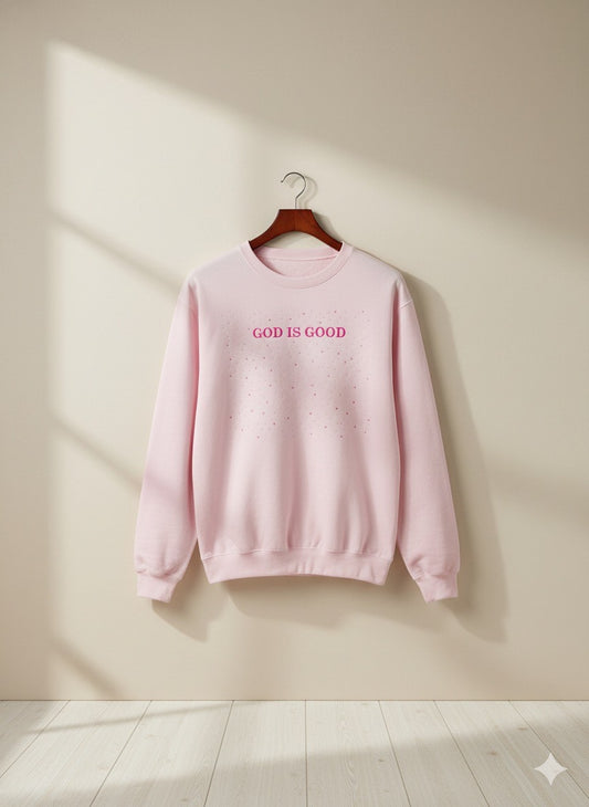 PINK CREWNECK SWEATSHIRT  - GOD IS GOOD - EMBROIDERY / RHINESTONES  UNISEX