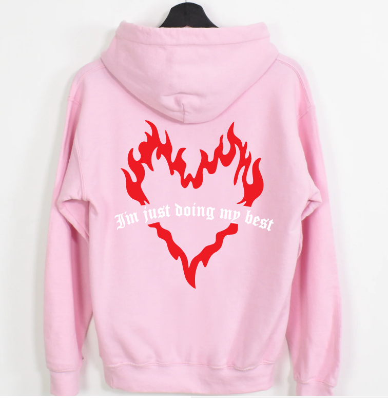 MUST BE THE PROBLEM - JUST DOING MY BEST - UNIXED - LIGHT PINK HOODIE